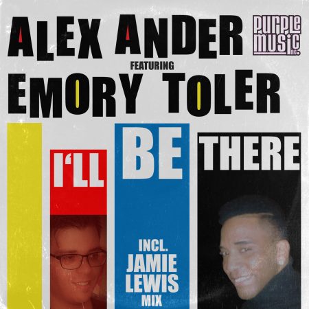 Alex Ander feat.Emory Toler - I’ll Be There