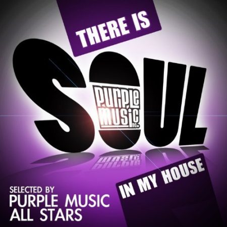 There Is Soul in My House - Purple Music All Stars