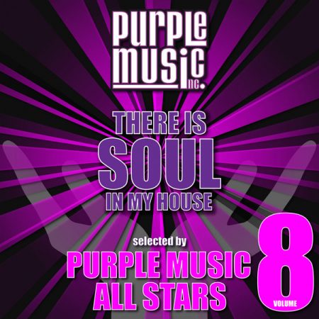 There Is Soul in My House - Purple Music All Stars, Vol. 8