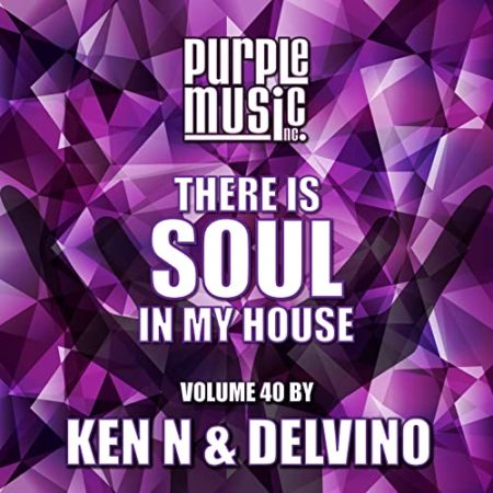 THERE IS SOUL IN MY HOUSE  vol. 40 by Delvino & Ken