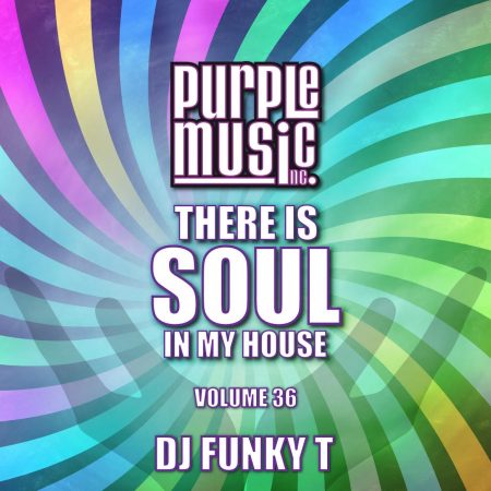 THERE IS SOUL IN MY HOUSE BY DJ FUNKY T