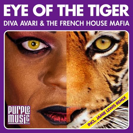 Diva Avari & The French House Mafia – Eye Of The Tiger