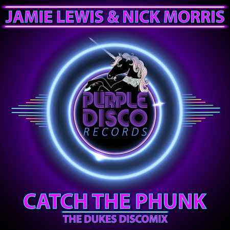 Jamie Lewis & Nick Morris - Catch The Phunk