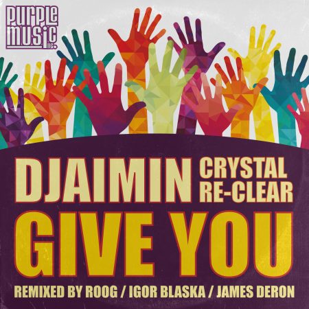 Djaimin feat.Crystal Re-Clear - Give You (2019 Remix)