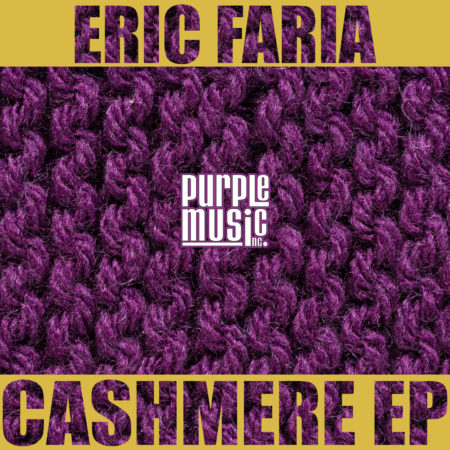 ERIC FARIA - CASHMERE EP