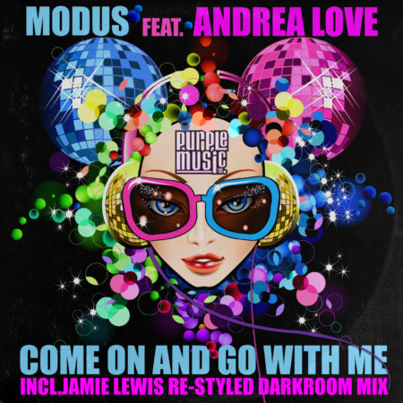 Modus feat.Andrea Love - Come On And Go With Me