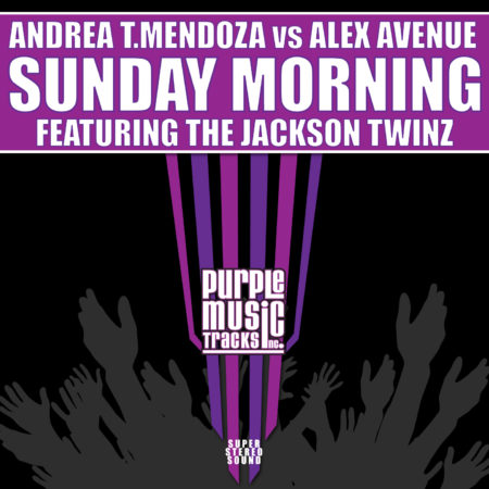 Andrea T.Mendoza vs.Alex Avenue feat. The Jackson Twinz - Sunday Morning