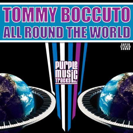 Tommy Boccuto - All Round The World