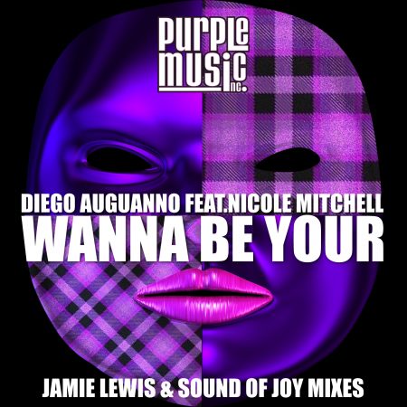 Diego Auguanno feat.Nicole Mitchell - Wanne Be Your